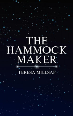 Carte The Hammock Maker Teresa Millsap