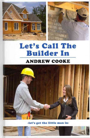 Könyv Let's Call The Builder In Andrew Cooke