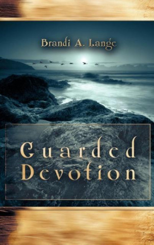 Könyv Guarded Devotion Brandi Lange