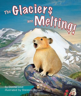 Kniha The Glaciers Are Melting! Donna Love