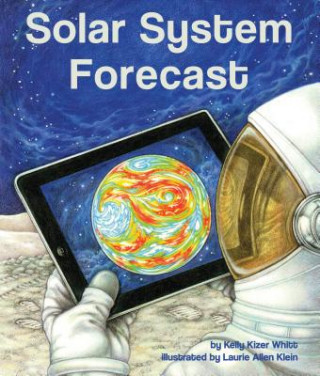 Kniha Solar System Forecast Kelly Kizer Whitt