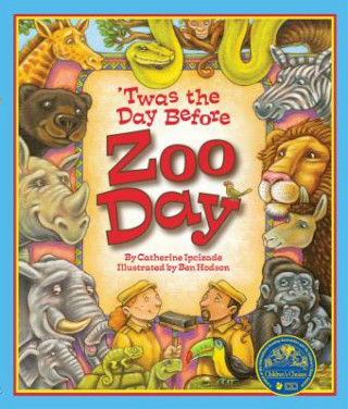 Kniha 'Twas the Day Before Zoo Day Catherine Ipcizade