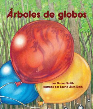 Könyv Arboles de Globos = Balloon Trees Danna Smith