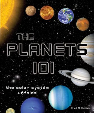 Kniha The Planets 101 Brad M. Epstein