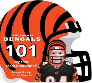 Knjiga Cincinnati Bengals 101 Brad M. Epstein