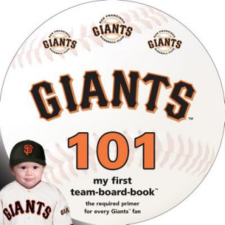 Knjiga San Francisco Giants 101 Brad M. Epstein