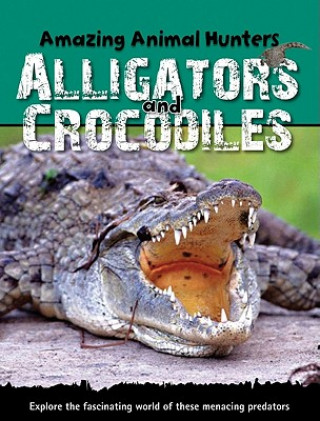 Boek Alligators and Crocodiles Sally Morgan