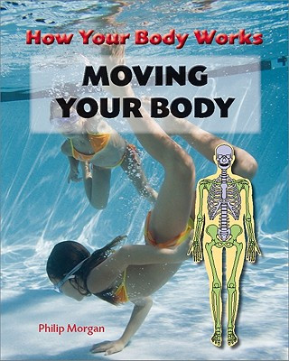 Kniha Moving Your Body Philip Morgan