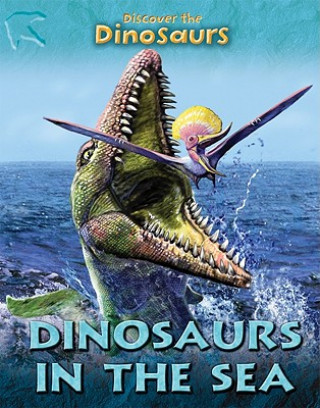 Książka Dinosaurs in the Sea Joseph Staunton