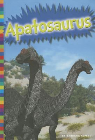Knjiga Apatosaurus Barbara Alpert
