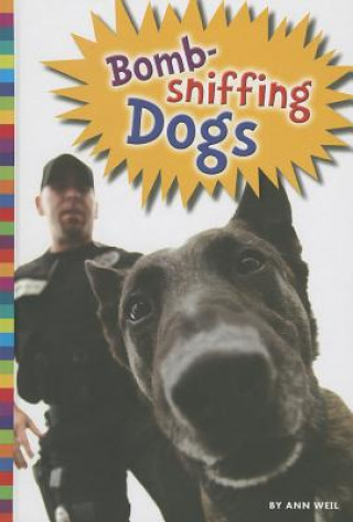 Book Bomb-Sniffing Dogs Ann Weil