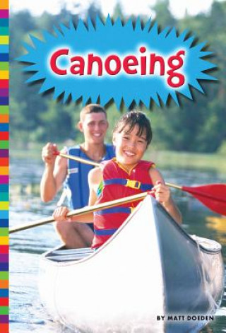 Livre Canoeing Matt Doeden