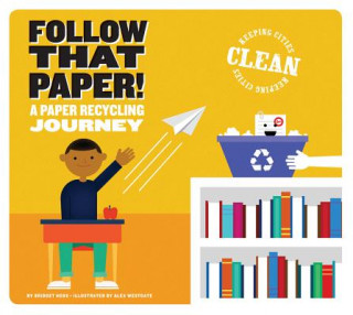 Книга Follow That Paper!: A Paper Recycling Journey Bridget Heos