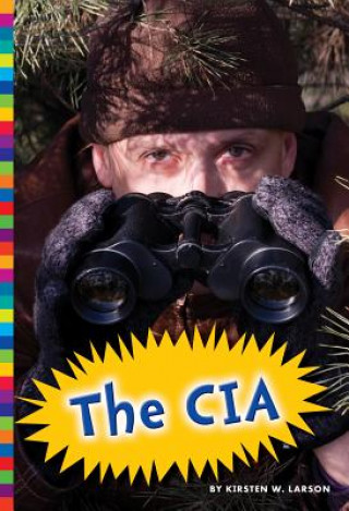 Kniha The CIA Kirsten W. Larson