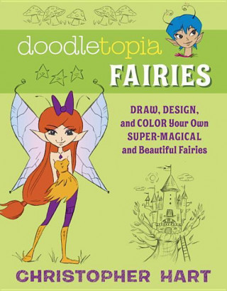 Carte Doodletopia Fairies Christopher Hart