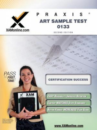 Kniha Praxis Art Sample Test 10133 Teacher Certification Test Prep Study Guide Sharon Wynne