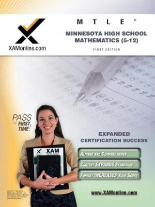 Carte Mtle Minnesota High School Mathematics (5-12) Teacher Certification Test Prep Study Guide Sharon A. Wynne