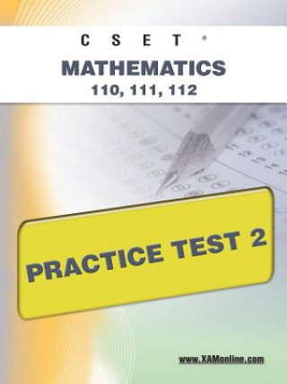 Книга Cset Mathematics 110, 111, 112 Practice Test 2 Sharon Wynne