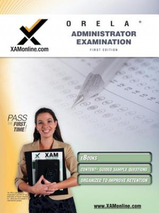 Carte Orela Administrator Examination Teacher Certification Test Prep Study Guide Sharon A. Wynne