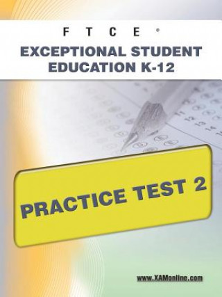 Knjiga Ftce Exceptional Student Education K-12 Practice Test 2 Sharon Wynne