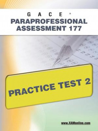 Kniha Gace Paraprofessional Assessment 177 Practice Test 2 Sharon Wynne