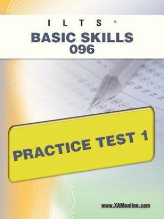 Carte Ilts Basic Skills 096 Practice Test 1 Sharon Wynne