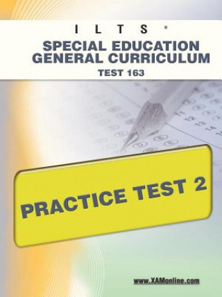 Carte Ilts Special Education General Curriculum Test 163 Practice Test 2 Sharon Wynne