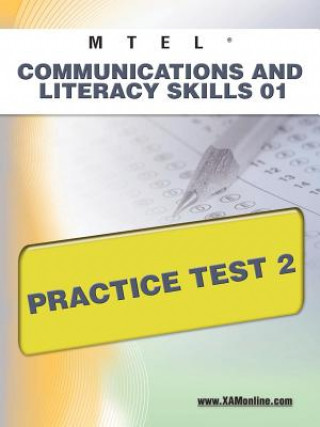 Kniha Mtel Communication and Literacy Skills 01 Practice Test 2 Sharon Wynne