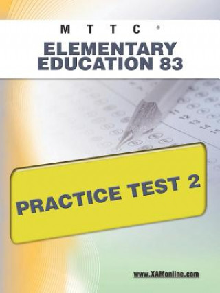 Kniha Mttc Elementary Education 83 Practice Test 2 Sharon Wynne