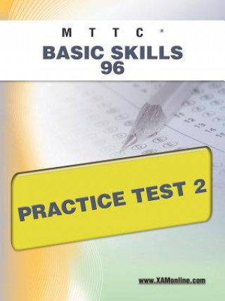 Kniha Mttc Basic Skills 96 Practice Test 2 Sharon Wynne