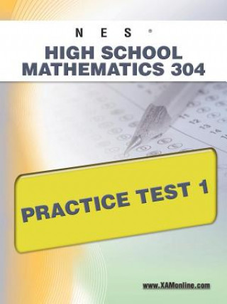Carte Nes Highschool Mathematics 304 Practice Test 1 Sharon Wynne