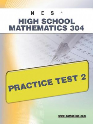 Carte Nes Highschool Mathematics 304 Practice Test 2 Sharon Wynne