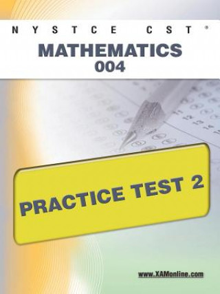 Carte Nystce Cst Mathematics 004 Practice Test 2 Sharon Wynne
