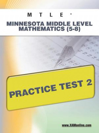 Kniha Mtle Minnesota Middle Level Mathematics (5-8) Practice Test 2 Sharon Wynne