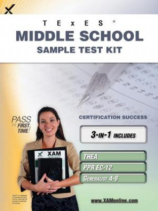 Książka Texes Middle School Sample Test Kit: Thea, Ppr EC-12, Generalist 4-8 Teacher Certification Study Guide Sharon A. Wynne