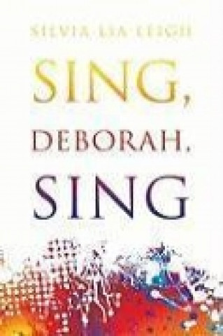 Knjiga Sing Deborah Sing Silvia Lia Leigh