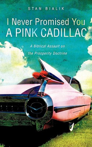 Carte I Never Promised You a Pink Cadillac Stan Bialik