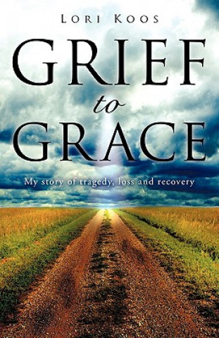 Carte Grief to Grace Lori Koos