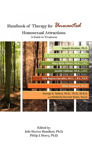 Kniha Handbook of Therapy for Unwanted Homosexual Attractions Ph. D. Julie Harren Hamilton