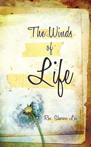 Knjiga The Winds of Life Rev Sharon Lee