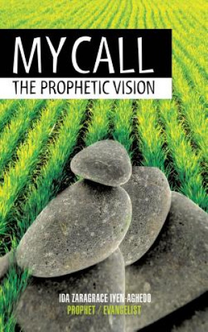 Kniha My Call: The Prophetic Vision Zaragrace Aghedo