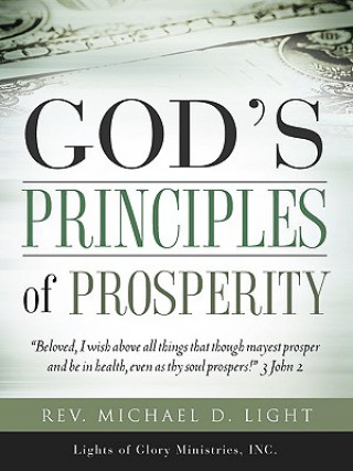 Kniha God's Principles of Prosperity Michael D. Light