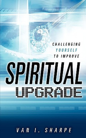 Knjiga Spiritual Upgrade Van I. Sharpe