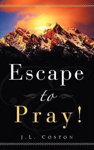 Libro Escape to Pray! Jl Coston