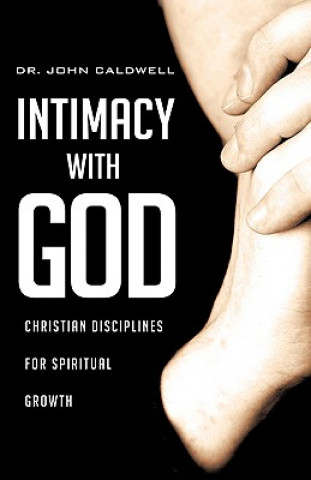 Carte Intimacy with God John Caldwell