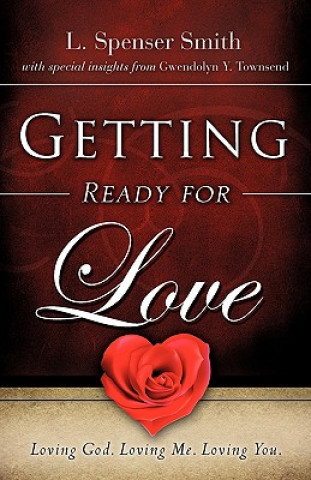 Книга Getting Ready for Love L. Spenser Smith