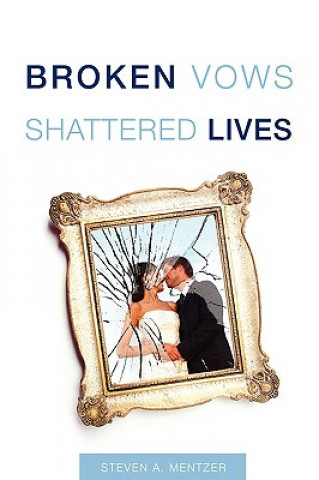 Buch Broken Vows Shattered Lives Steven Mentzer