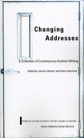 Livre Changing Addresses: Contemporary Austrian Writing Johann Holzner