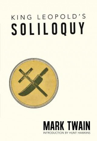 Kniha King Leopold's Soliloquy Mark Twain