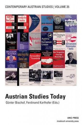 Kniha Contemporary Austrian Studies at 25: Austrian Studies Today Gunter Bischof